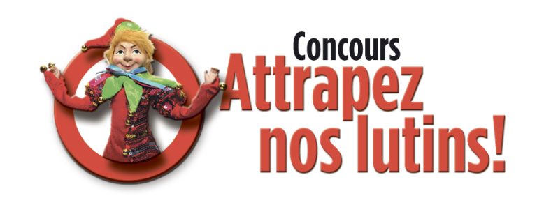 Concours Attrapez nos lutins!
